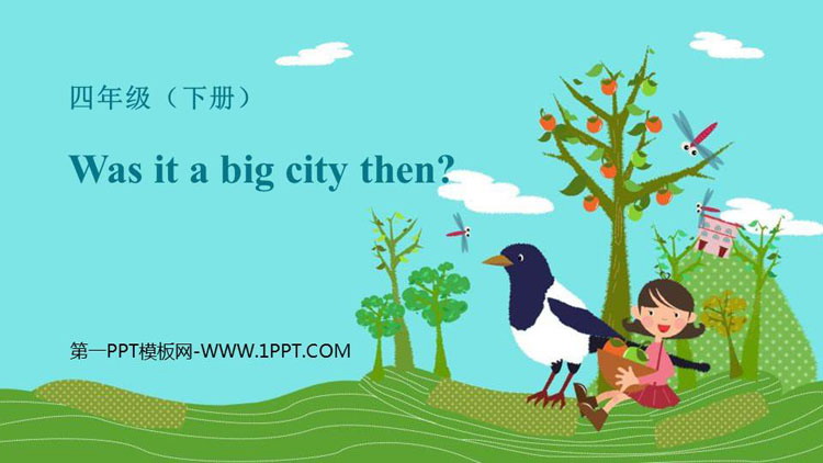图片[1]-《Was it a big city then?》PPT课件下载-第一PPT