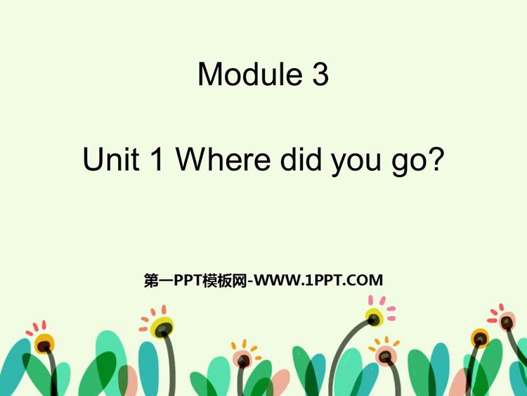 图片[1]-《Where did you go?》PPT教学课件-第一PPT