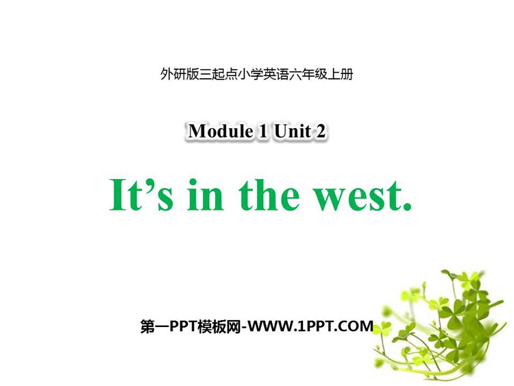 图片[1]-《It’s in the west》PPT教学课件-第一PPT