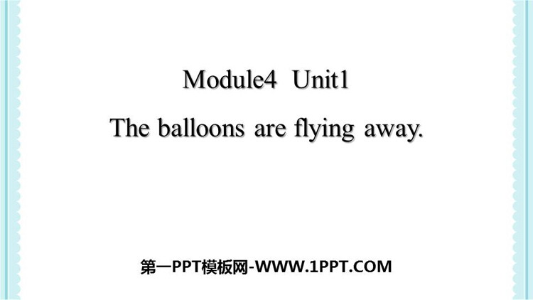 图片[1]-《The balloons are flying away》PPT教学课件-第一PPT