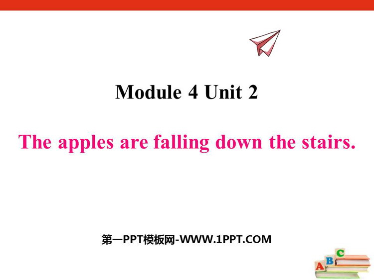 图片[1]-《The apples are falling down the stairs》PPT课件下载-第一PPT