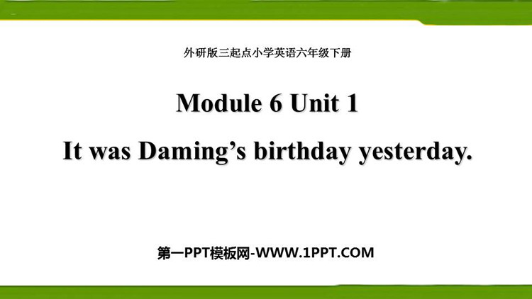 图片[1]-《It was Daming’s birthday yesterday》PPT教学课件-第一PPT