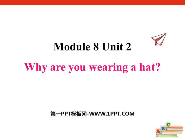 图片[1]-why_are_you_wearing_a_hat-第一PPT