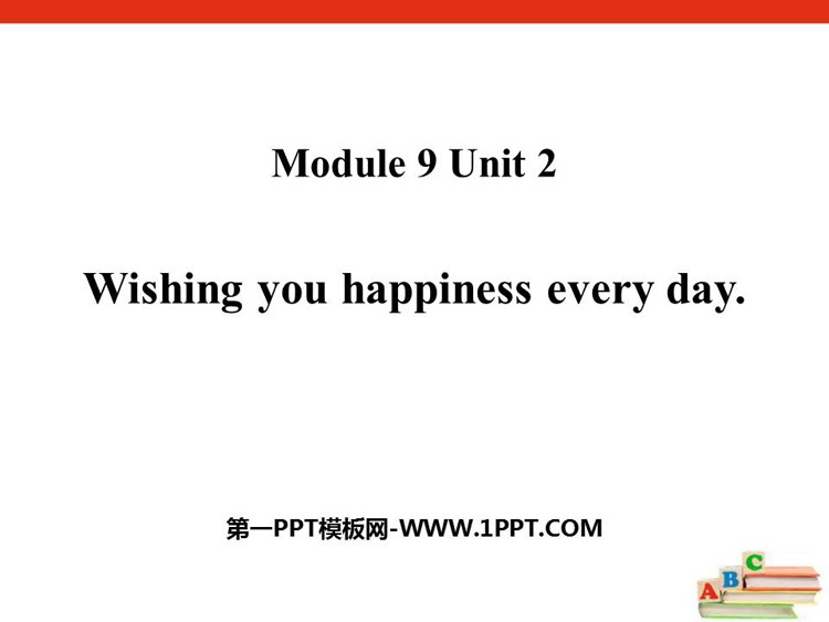 图片[1]-《Wishing you happiness every day》PPT课件下载-第一PPT