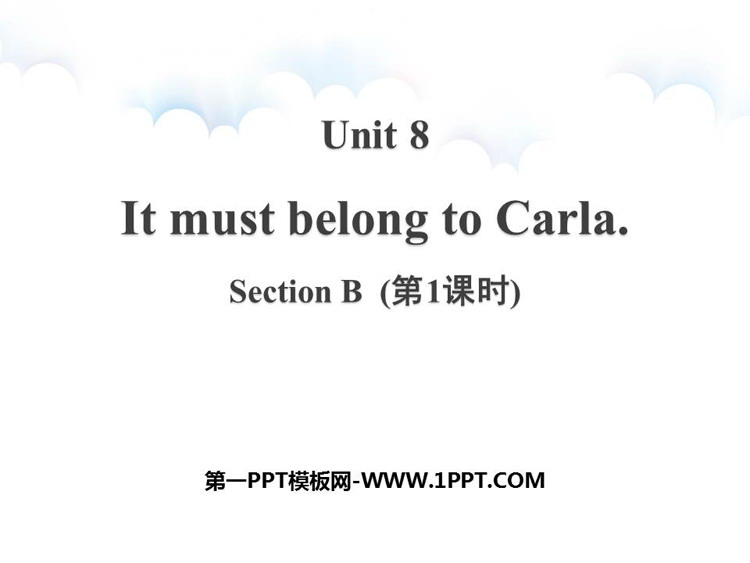 图片[1]-《It must belong to Carla》SectionB PPT课件(第1课时)-第一PPT