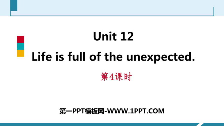 图片[1]-《Life is full of unexpected》PPT习题课件(第4课时)-第一PPT