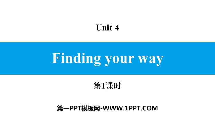图片[1]-《Finding your way》PPT习题课件(第1课时)-第一PPT