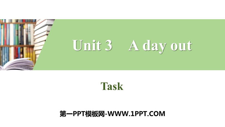 图片[1]-《A day out》Task PPT习题课件-第一PPT