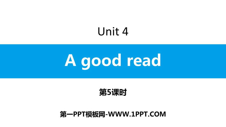 图片[1]-《A good read》PPT习题课件(第5课时)-第一PPT