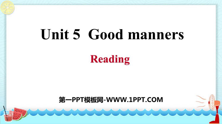 图片[1]-《Good manners》Reading PPT课件-第一PPT