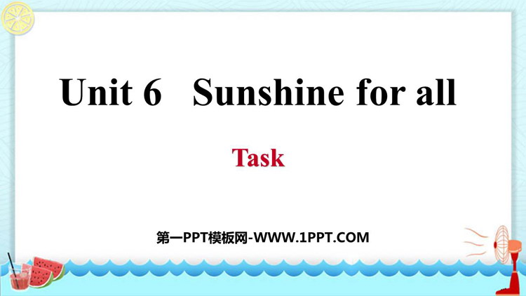 图片[1]-《Sunshine for all》Task PPT课件-第一PPT