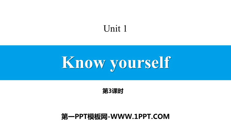 图片[1]-《Know yourself》PPT课件(第3课时)-第一PPT