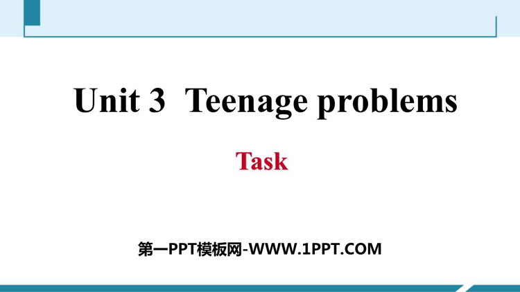 图片[1]-《Teenage problems》Task PPT习题课件-第一PPT