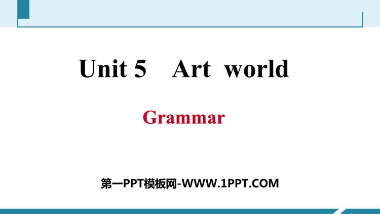图片[1]-《Art world》Grammar PPT习题课件-第一PPT