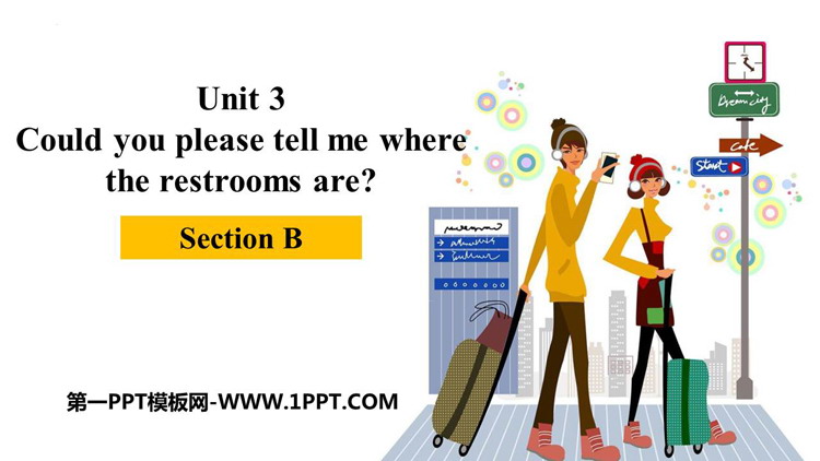 图片[1]-《Could you please tell me where the restrooms are?》SectionB PPT下载-第一PPT