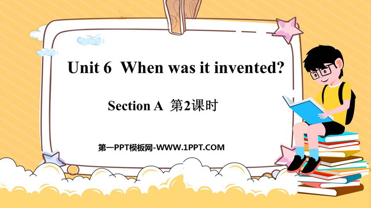 图片[1]-《When was it invented?》SectionA PPT下载(第2课时)-第一PPT