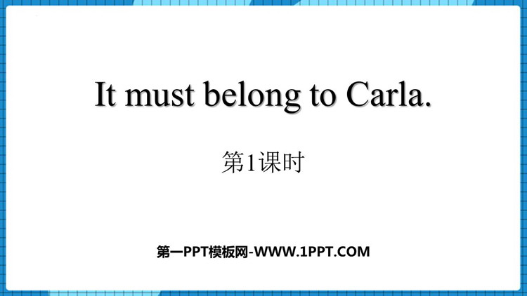 图片[1]-《It must belong to Carla》PPT下载(第1课时)-第一PPT