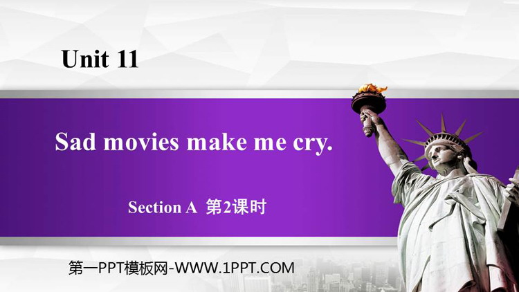 图片[1]-《Sad movies make me cry》SectionA PPT教学课件(第2课时)-第一PPT