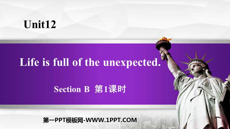 图片[1]-《Life is full of unexpected》SectionB PPT教学课件(第1课时)-第一PPT