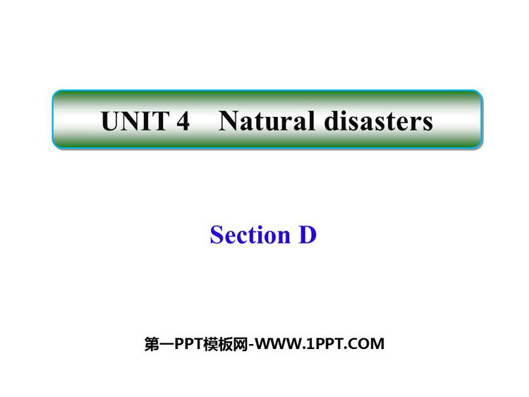 图片[1]-《Natural disasters》SectionD PPT课件-第一PPT
