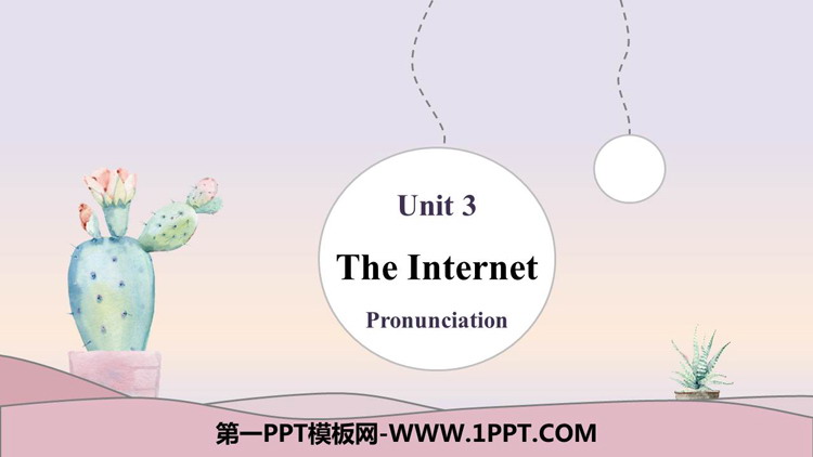 图片[1]-《The Internet》Pronunciation PPT课件-第一PPT