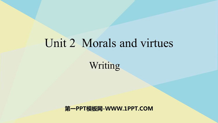 图片[1]-《Morals and Virtues》Writing PPT课件-第一PPT