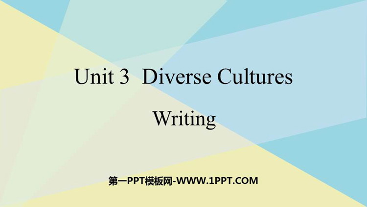 图片[1]-《Diverse Cultures》Writing PPT课件-第一PPT