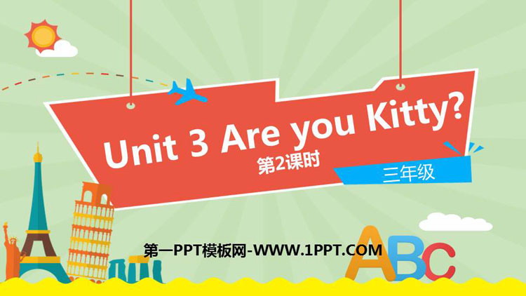 图片[1]-《Are you Kitty?》PPT课件(第2课时)-第一PPT