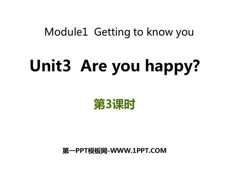 图片[1]-《Are you happy?》PPT下载(第3课时)-第一PPT