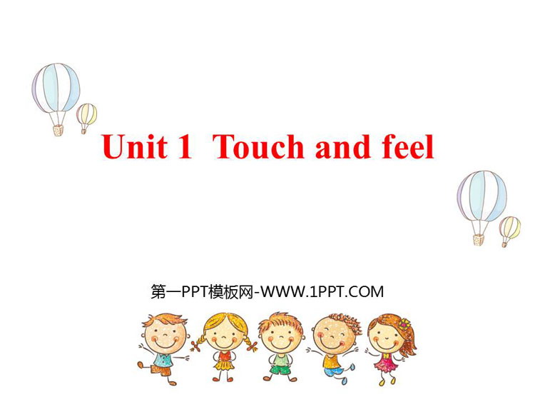 图片[1]-《Touch and feel》PPT教学课件-第一PPT