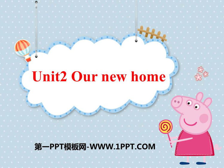 图片[1]-《Our new home》PPT免费课件-第一PPT