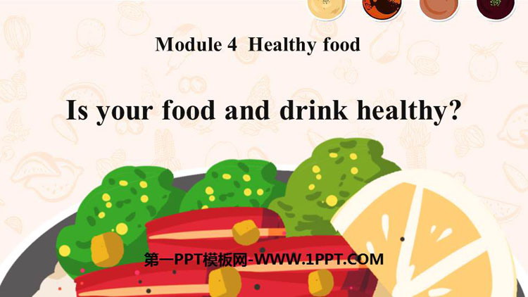 图片[1]-《Is your food and drink healthy?》PPT课件下载-第一PPT