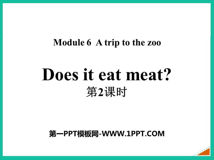 图片[1]-《Does it eat meat?》PPT免费下载(第2课时)-第一PPT