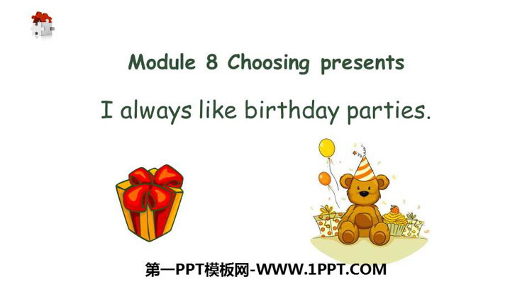 图片[1]-《I always like birthday parties》PPT课件下载-第一PPT