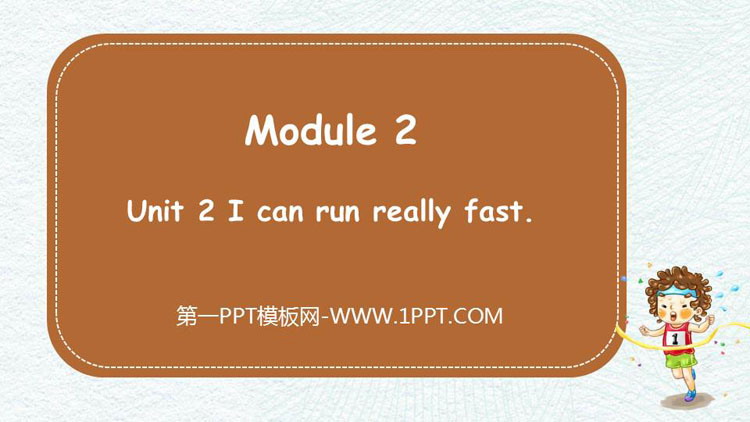 图片[1]-《I can run really fast》What can you do PPT免费课件-第一PPT