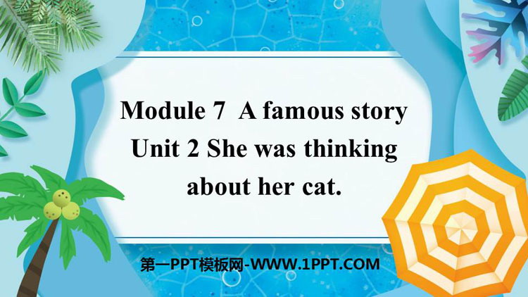 图片[1]-《She was thinking about her cat》A famous story PPT优质课件-第一PPT