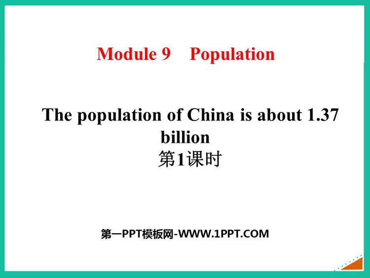 图片[1]-《The population of China is about 1.37 billion》Population PPT课件(第1课时)-第一PPT