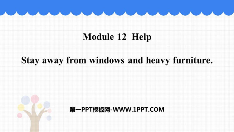 图片[1]-《Stay away from windows and heavy furniture》Help PPT免费下载-第一PPT