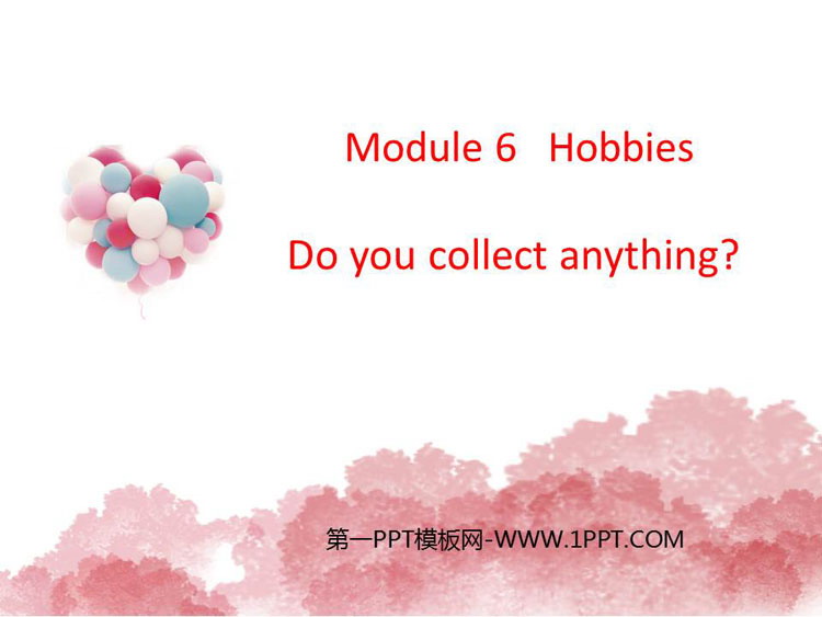 图片[1]-《Do you collect anything?》Hobbies PPT免费下载-第一PPT