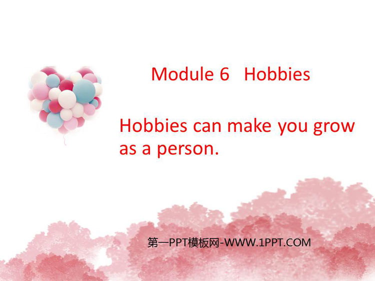 图片[1]-《Hobbies can make you grow as a person》Hobbies PPT免费课件-第一PPT