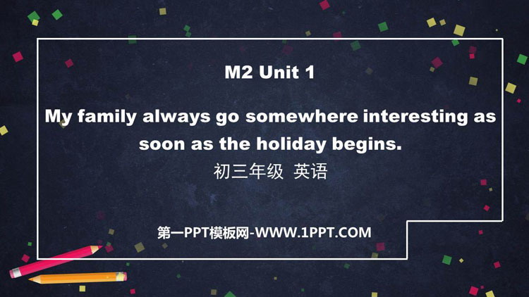 图片[1]-《My family always go somewhere interesting as soon as the holiday begins》Public holidays PPT免费课件-第一PPT