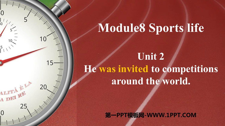 图片[1]-《He was invited to competitions around the world》Sports life PPT免费课件-第一PPT