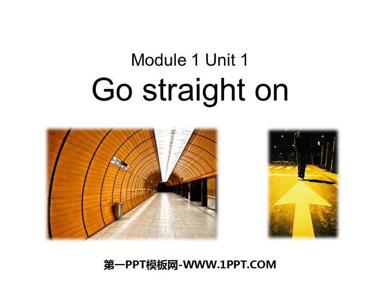 图片[1]-《Go straight on》PPT优质课件-第一PPT