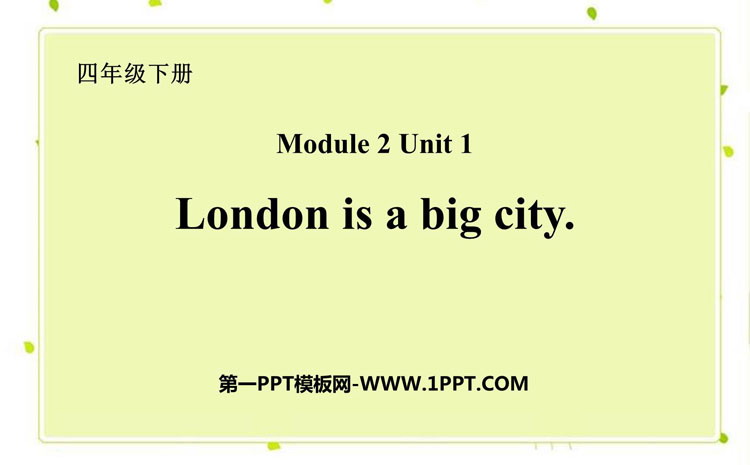 图片[1]-《London is a big city》PPT免费下载-第一PPT