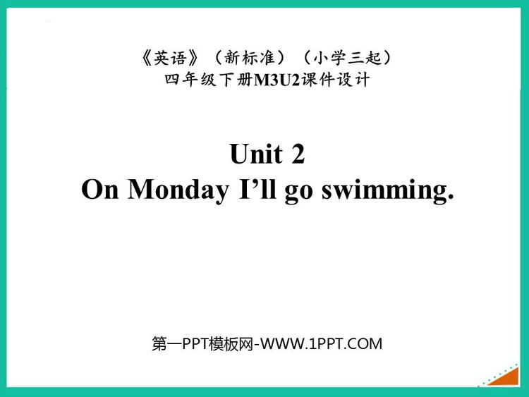 图片[1]-《On Monday I’ll go swimming》PPT免费课件-第一PPT