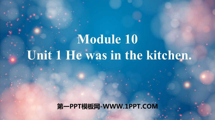 图片[1]-《He was in the kitchen》PPT免费课件-第一PPT