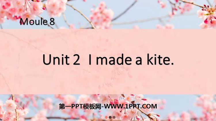 图片[1]-《I made a kite》PPT免费课件-第一PPT