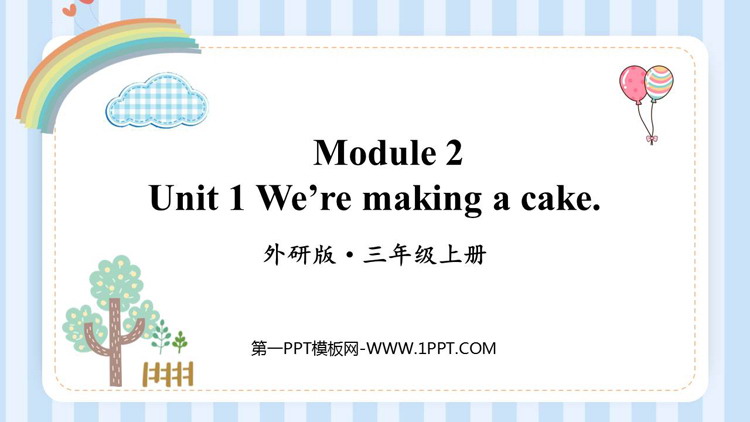 图片[1]-《We’re making a cake》PPT课件下载-第一PPT