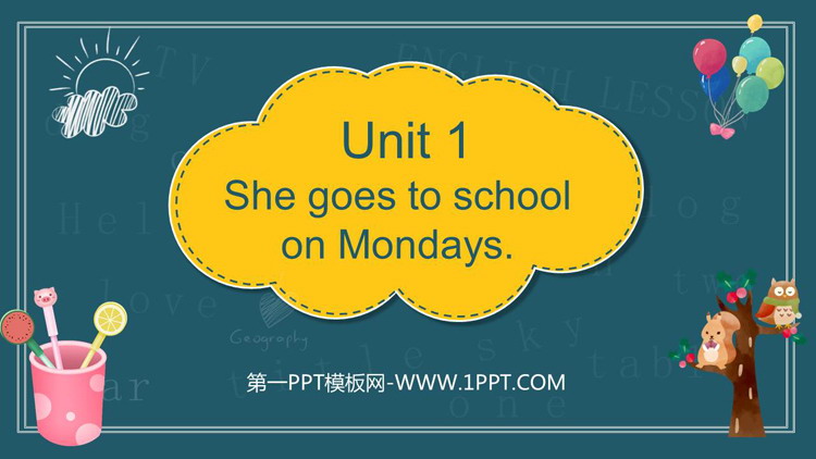 图片[1]-《She goes to school on Mondays》PPT免费下载-第一PPT
