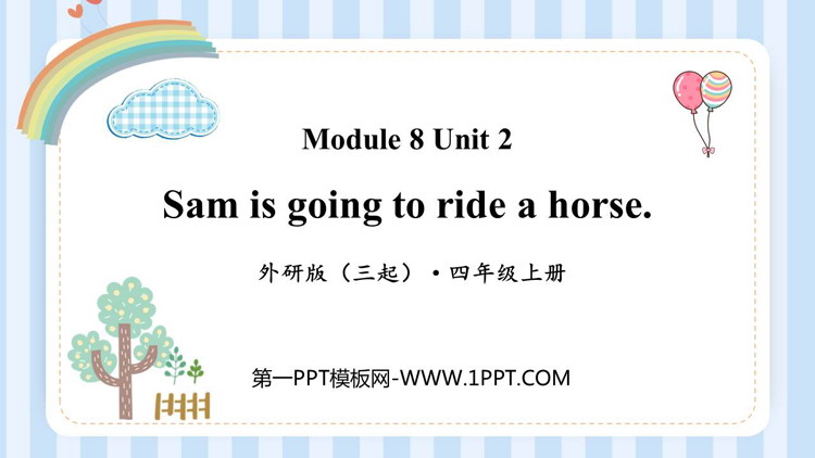 图片[1]-《Sam is going to ride horse》PPT免费课件-第一PPT